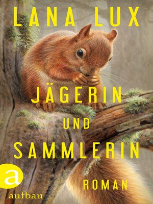 cover image of Jägerin und Sammlerin
